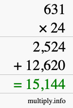 How to calculate 631 times 24 using long multiplication How to calculate 631 times 24 using long multiplication