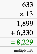 How to calculate 633 times 13 using long multiplication How to calculate 633 times 13 using long multiplication