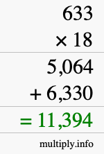 How to calculate 633 times 18 using long multiplication How to calculate 633 times 18 using long multiplication