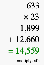 How to calculate 633 times 23 using long multiplication How to calculate 633 times 23 using long multiplication