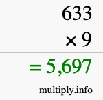 How to calculate 633 times 9 using long multiplication How to calculate 633 times 9 using long multiplication