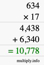 How to calculate 634 times 17 using long multiplication How to calculate 634 times 17 using long multiplication