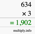 How to calculate 634 times 3 using long multiplication How to calculate 634 times 3 using long multiplication