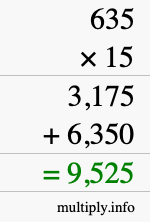 How to calculate 635 times 15 using long multiplication How to calculate 635 times 15 using long multiplication