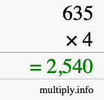 How to calculate 635 times 4 using long multiplication How to calculate 635 times 4 using long multiplication