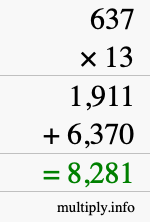How to calculate 637 times 13 using long multiplication How to calculate 637 times 13 using long multiplication