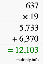 How to calculate 637 times 19 using long multiplication