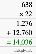 How to calculate 638 times 22 using long multiplication How to calculate 638 times 22 using long multiplication
