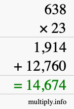 How to calculate 638 times 23 using long multiplication How to calculate 638 times 23 using long multiplication