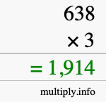 How to calculate 638 times 3 using long multiplication How to calculate 638 times 3 using long multiplication