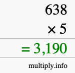 How to calculate 638 times 5 using long multiplication How to calculate 638 times 5 using long multiplication