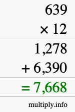 How to calculate 639 times 12 using long multiplication How to calculate 639 times 12 using long multiplication