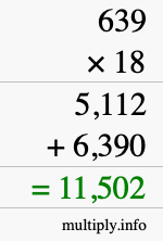 How to calculate 639 times 18 using long multiplication How to calculate 639 times 18 using long multiplication