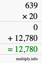 How to calculate 639 times 20 using long multiplication How to calculate 639 times 20 using long multiplication