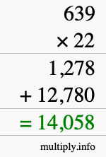 How to calculate 639 times 22 using long multiplication