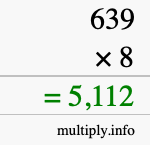 How to calculate 639 times 8 using long multiplication How to calculate 639 times 8 using long multiplication