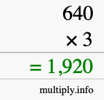 How to calculate 640 times 3 using long multiplication How to calculate 640 times 3 using long multiplication