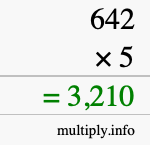 How to calculate 642 times 5 using long multiplication How to calculate 642 times 5 using long multiplication