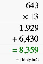 How to calculate 643 times 13 using long multiplication How to calculate 643 times 13 using long multiplication
