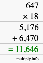 How to calculate 647 times 18 using long multiplication How to calculate 647 times 18 using long multiplication