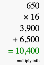 How to calculate 650 times 16 using long multiplication How to calculate 650 times 16 using long multiplication