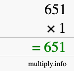 How to calculate 651 times 1 using long multiplication