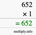How to calculate 652 times 1 using long multiplication