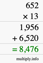 How to calculate 652 times 13 using long multiplication How to calculate 652 times 13 using long multiplication