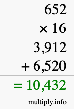 How to calculate 652 times 16 using long multiplication How to calculate 652 times 16 using long multiplication