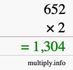 How to calculate 652 times 2 using long multiplication How to calculate 652 times 2 using long multiplication
