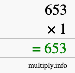 How to calculate 653 times 1 using long multiplication