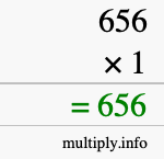 How to calculate 656 times 1 using long multiplication