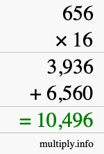 How to calculate 656 times 16 using long multiplication How to calculate 656 times 16 using long multiplication