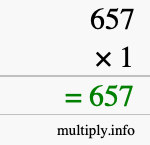 How to calculate 657 times 1 using long multiplication