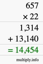 How to calculate 657 times 22 using long multiplication How to calculate 657 times 22 using long multiplication