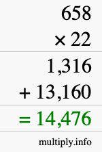 How to calculate 658 times 22 using long multiplication How to calculate 658 times 22 using long multiplication