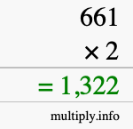 How to calculate 661 times 2 using long multiplication How to calculate 661 times 2 using long multiplication