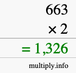 How to calculate 663 times 2 using long multiplication How to calculate 663 times 2 using long multiplication