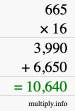 How to calculate 665 times 16 using long multiplication How to calculate 665 times 16 using long multiplication