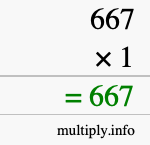 How to calculate 667 times 1 using long multiplication