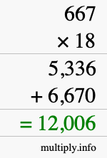 How to calculate 667 times 18 using long multiplication