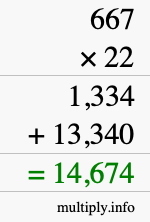 How to calculate 667 times 22 using long multiplication How to calculate 667 times 22 using long multiplication