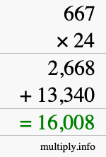 How to calculate 667 times 24 using long multiplication