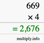 How to calculate 669 times 4 using long multiplication How to calculate 669 times 4 using long multiplication
