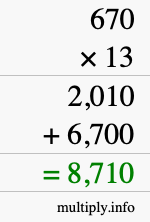 How to calculate 670 times 13 using long multiplication How to calculate 670 times 13 using long multiplication