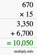 How to calculate 670 times 15 using long multiplication How to calculate 670 times 15 using long multiplication