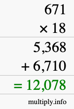 How to calculate 671 times 18 using long multiplication