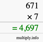 How to calculate 671 times 7 using long multiplication