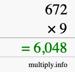 How to calculate 672 times 9 using long multiplication