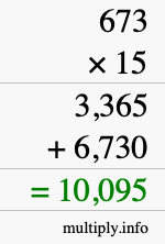 How to calculate 673 times 15 using long multiplication How to calculate 673 times 15 using long multiplication